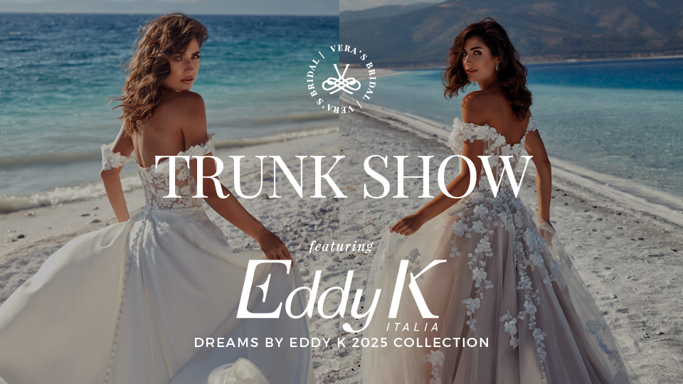 Dreams by Eddy K Bridal Trunk Show 2025 Collection at Vera's Bridal of Englewood, NJ