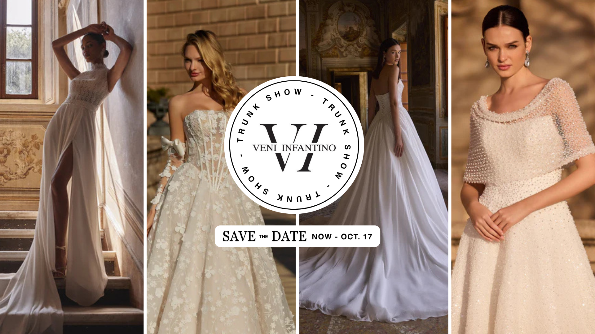 Veni Infantino Bridal Trunk Show is happening at Vera's Bridal NOW to October 17, 2026