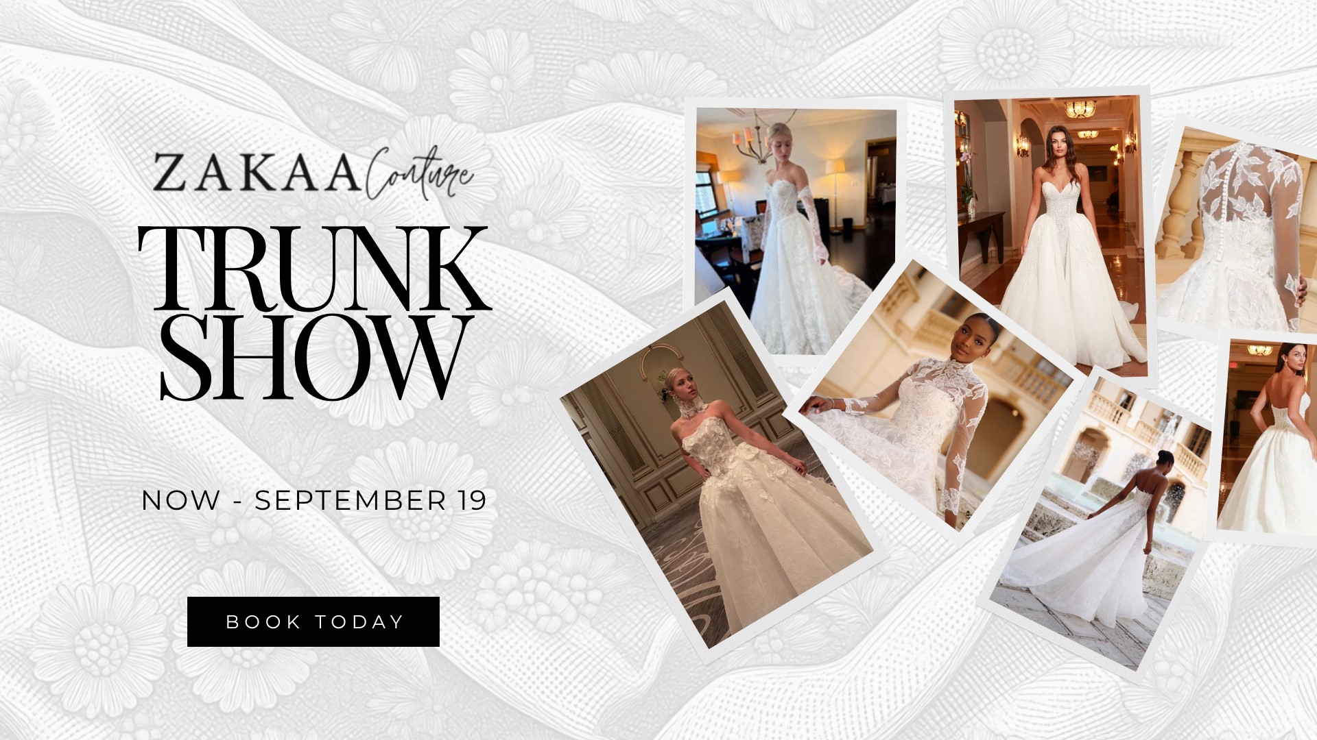 ZAKAA Couture bridal trunk show is happening at Vera's Bridal of Englewood, NJ NOW until September 19, 2026. Book your bridal appointment today.